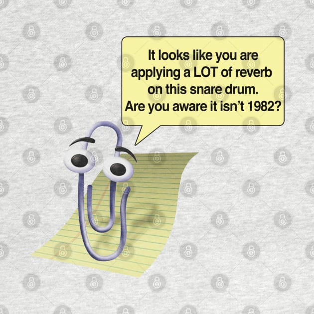 Funny Clippy Microsoft Word Retro Snare Drum Quote by DankFutura